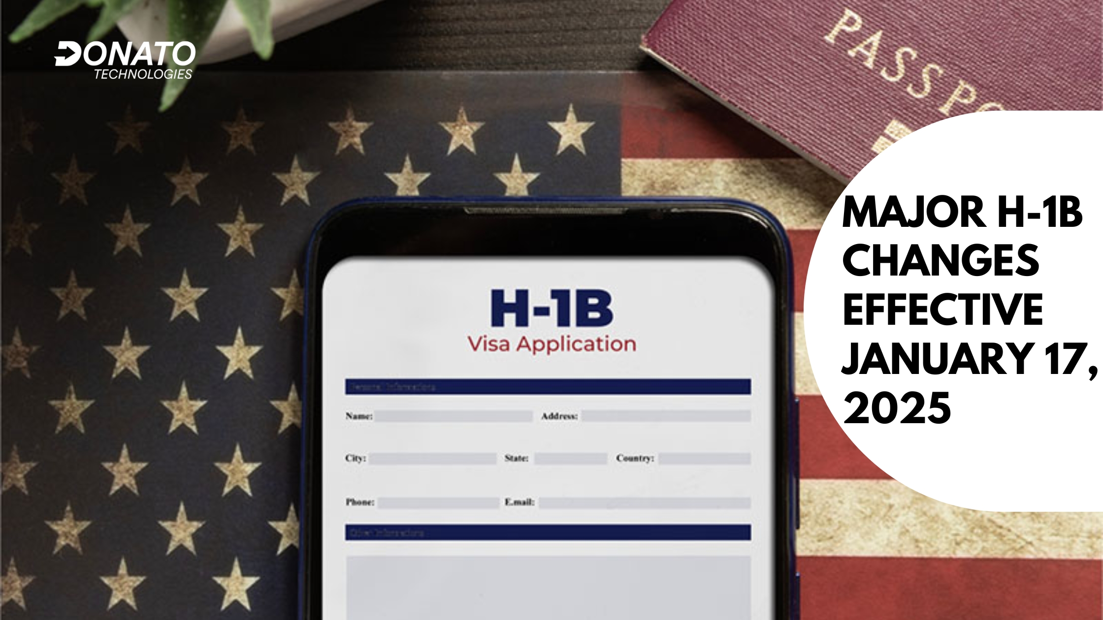 Major H-1B Changes Effective January 17, 2025 | Donato Technologies